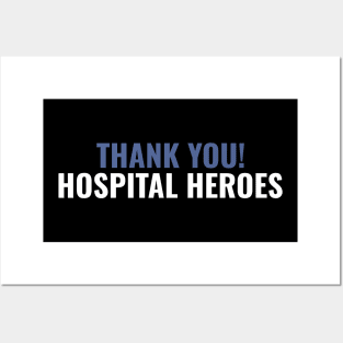 Thank You Hospital Heroes Posters and Art